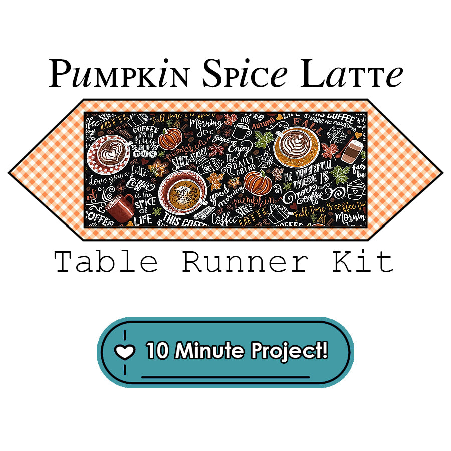 Pumpkin Spice Latte 10 Minute Table Runner Kit Moda