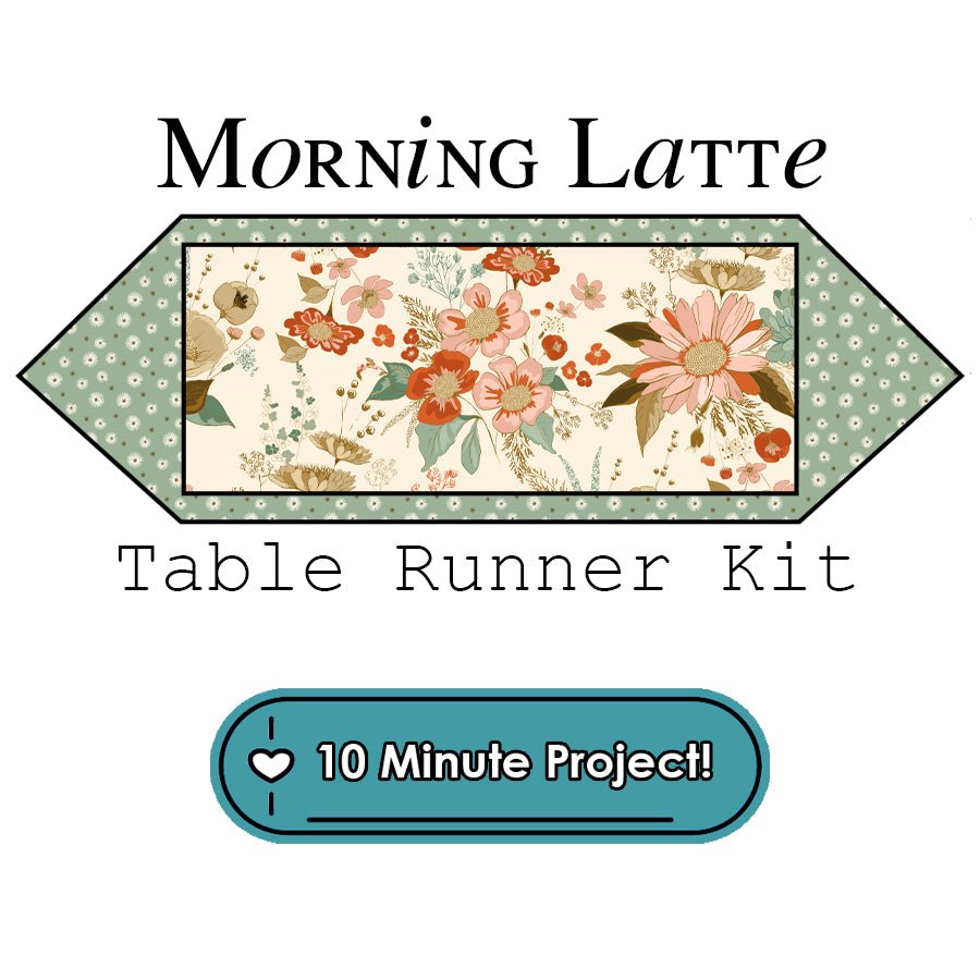 Morning Latte 10 Minute Table Runner Kit Riley Blake - Riley Blake from Fort Worth Fabric Studio