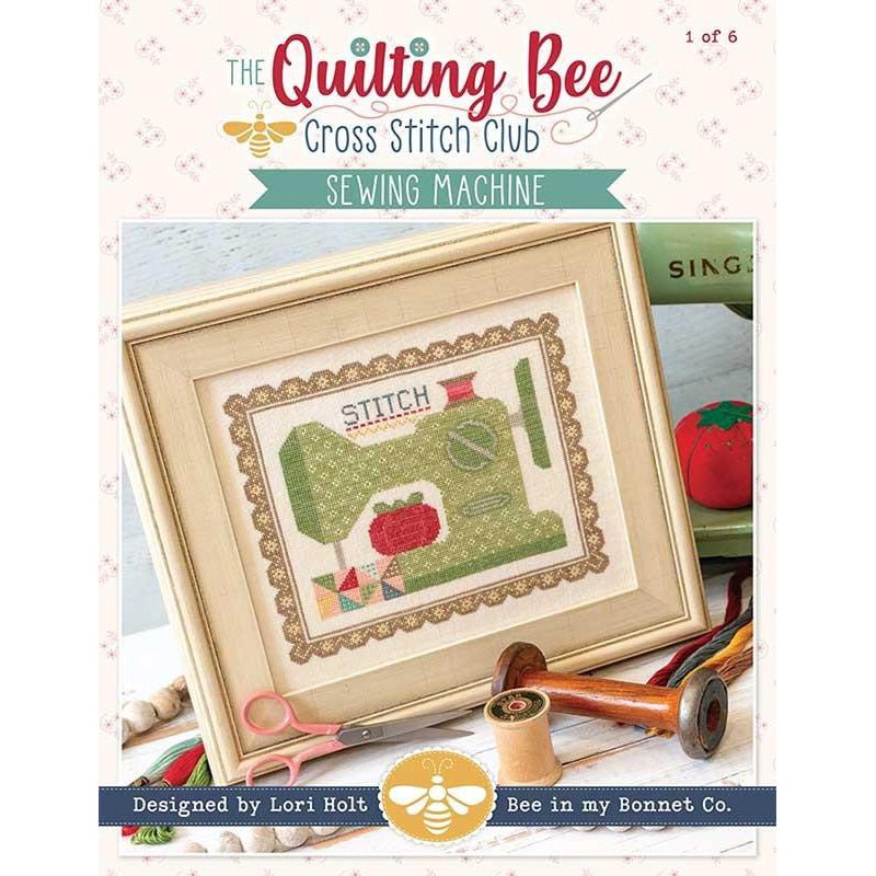 The Quilting Bee Cross Stitch Club - Sewing Machine by It's Sew Emma - It's Sew Emma from Fort Worth Fabric Studio