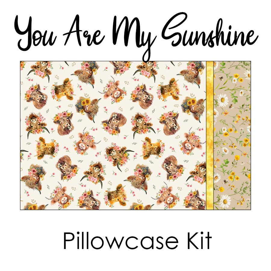 You Are My Sunshine Pillowcase Kit from Timeless Treasures - Timeless Treasures from Fort Worth Fabric Studio