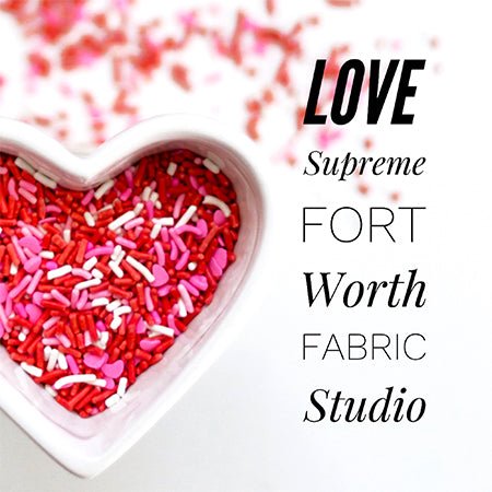 2020 Love Supreme Valentine Mystery Quilt - Fort Worth Fabric Studio