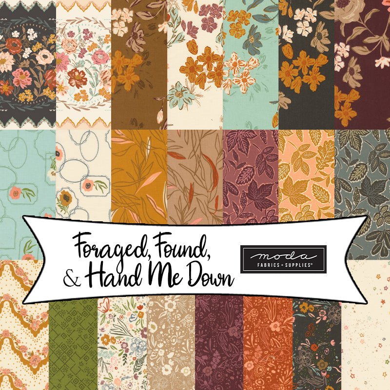 Foraged, Found, & Hand Me Down by Fancy That Design House for Moda Fabrics - Fort Worth Fabric Studio
