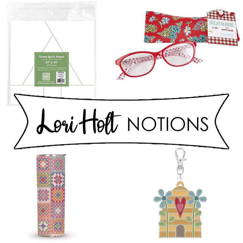Lori Holt Notions from Riley Blake - Fort Worth Fabric Studio