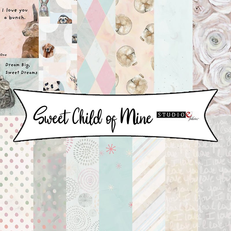 Sweet Child of Mine by Cathy Walters for Studio E Fabrics - Fort Worth Fabric Studio