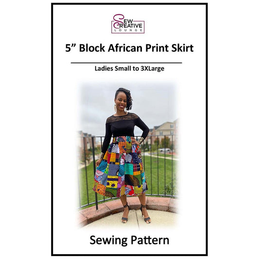 5" Block African Patchwork Skirt Pattern by Sew Creative Lounge Pattern by Sew Creative Lounge