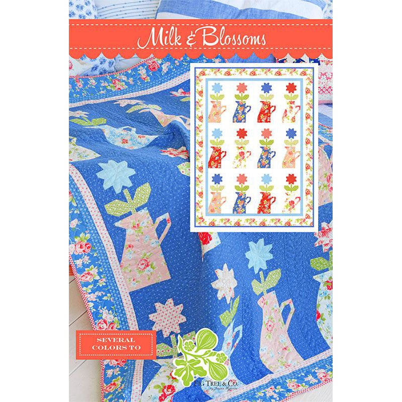 Milk & Blossoms Quilt Pattern by Fig Tree & Co.