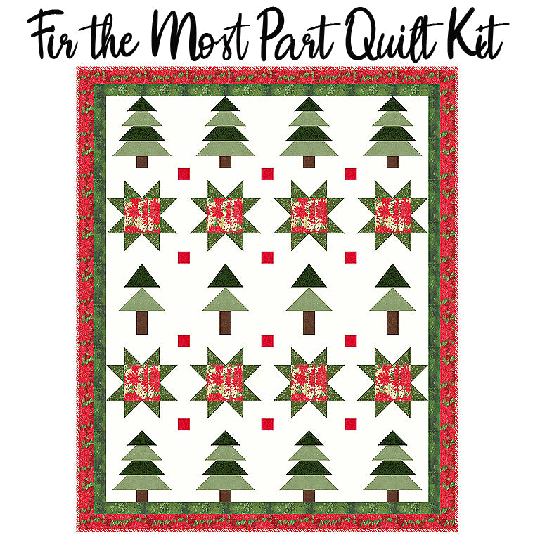 Fir the Most Part Exclusive Quilt Kit from FWFS