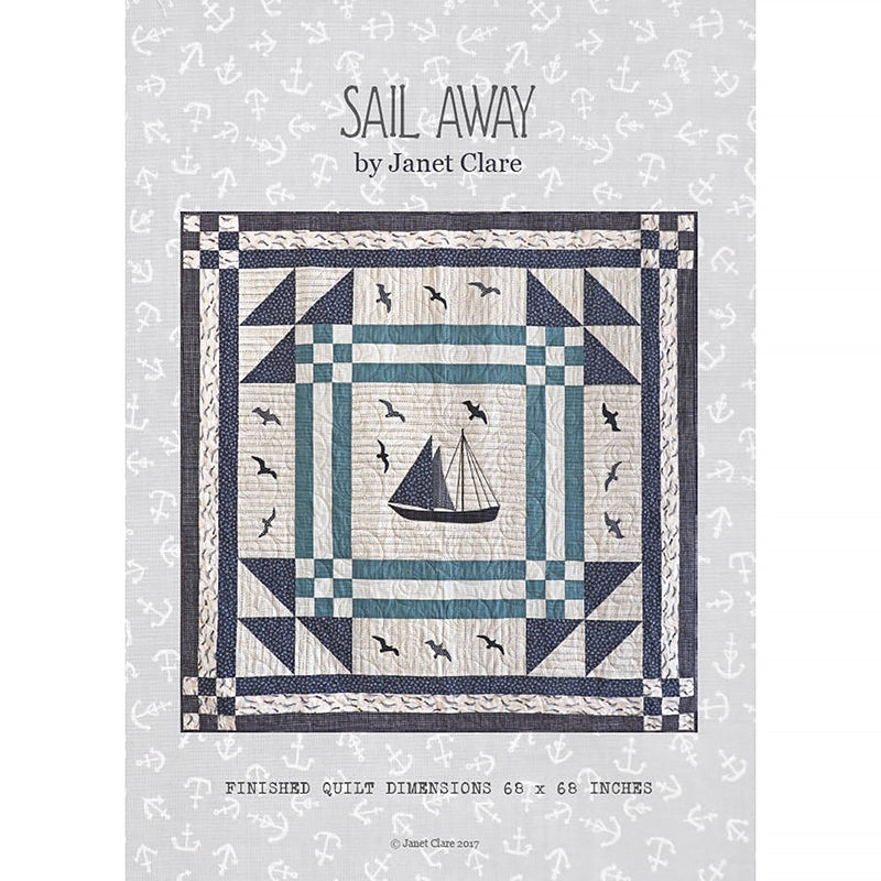 Sail Away Quilt Pattern by Janet Clare