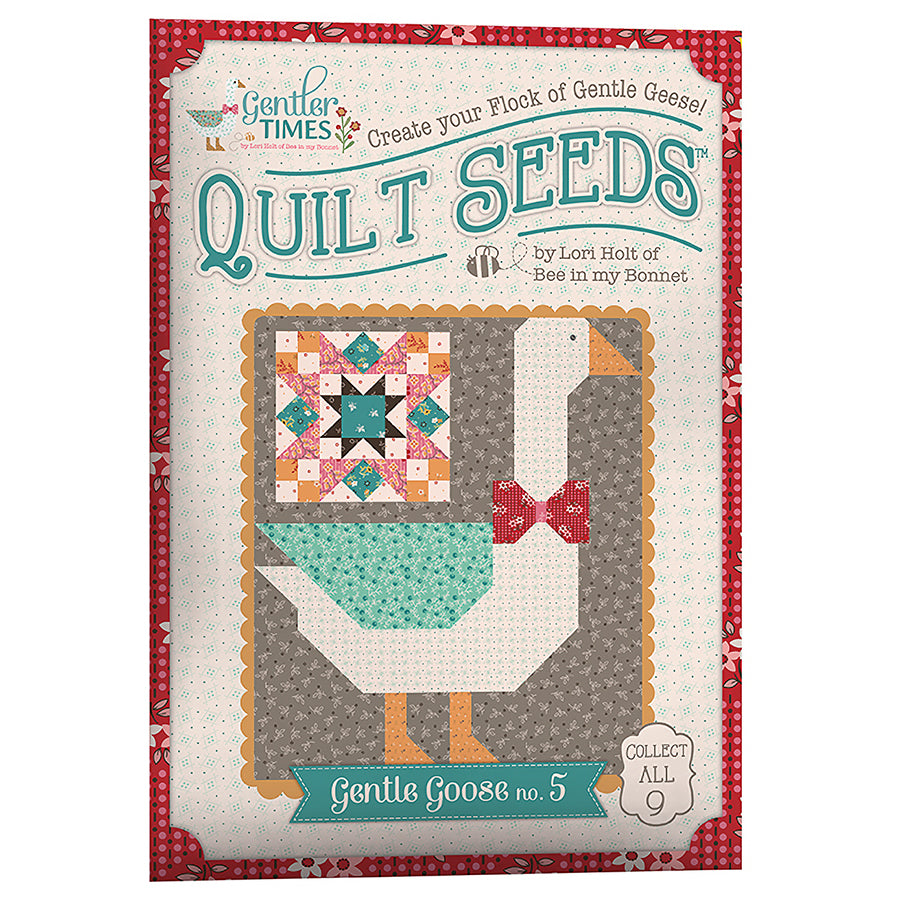 Gentler Times Quilt Seeds Gentle Goose No. 5