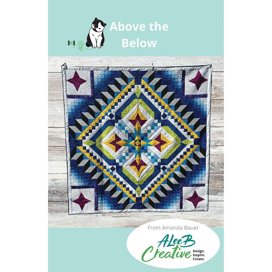 Above the Below Quilt Pattern by ALeeB Creative - ALeeB Creative from Fort Worth Fabric Studio