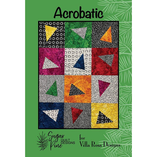 Acrobatic Quilt Pattern - Villa Rosa Designs from Fort Worth Fabric Studio
