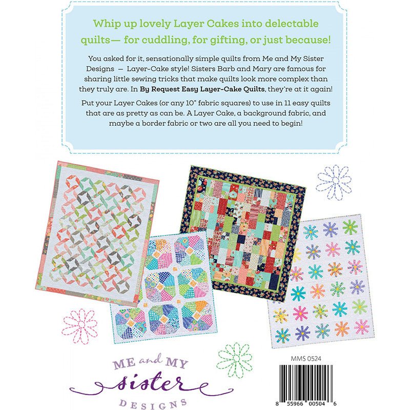 By Request Easy Layer - Cake Quilts Quilt Pattern Book by Me and My Sister Designs Book by Me and My Sister Designs