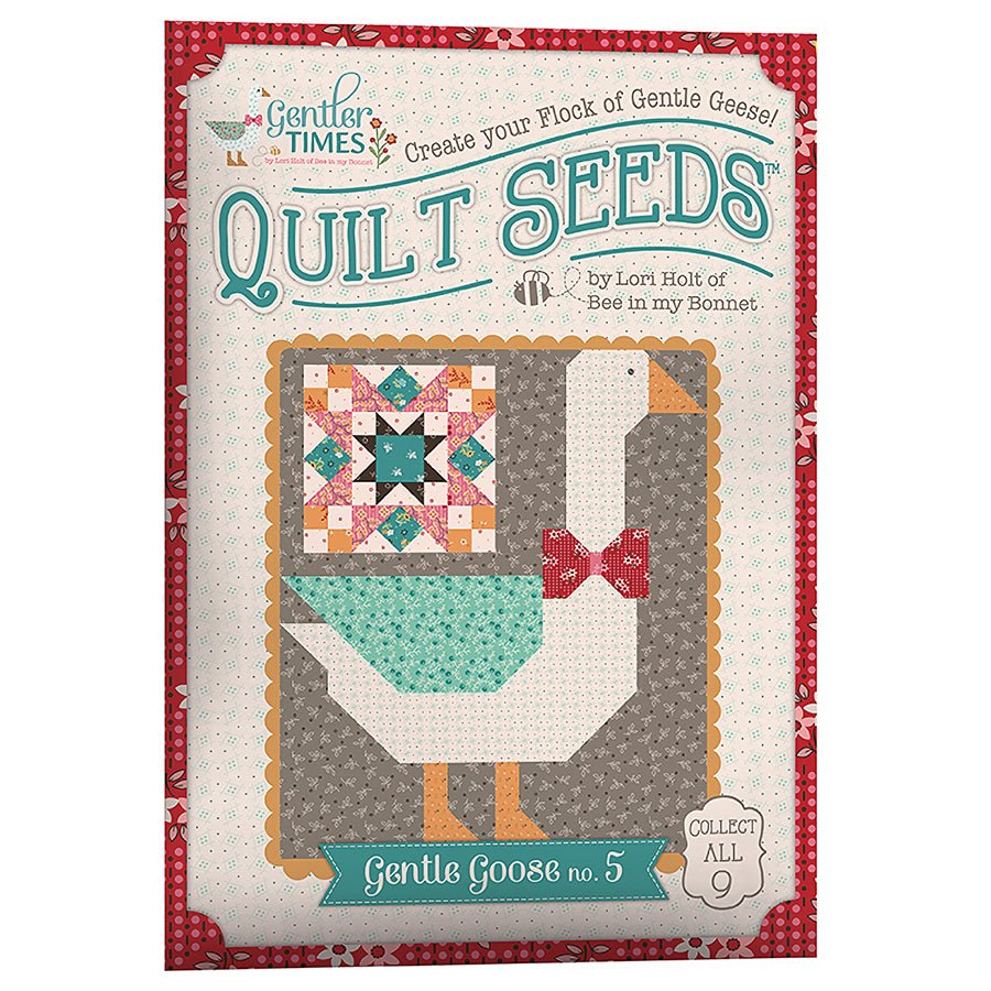 Gentler Times Quilt Seeds Gentle Goose No. 5 - Riley Blake from Fort Worth Fabric Studio