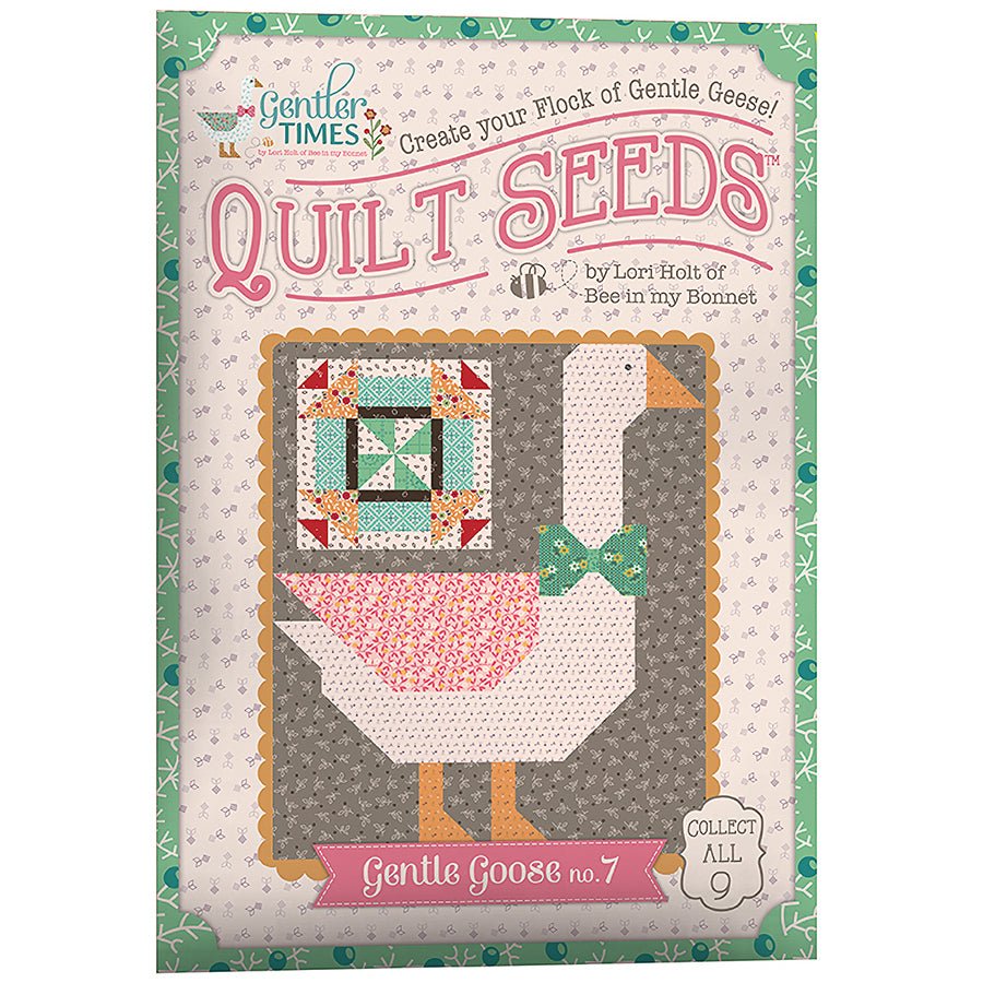 Gentler Times Quilt Seeds Gentle Goose No. 7 - Riley Blake from Fort Worth Fabric Studio