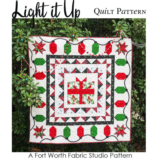 Light It Up Quilt Pattern PDF Download - Fort Worth Fabric Studio from Fort Worth Fabric Studio