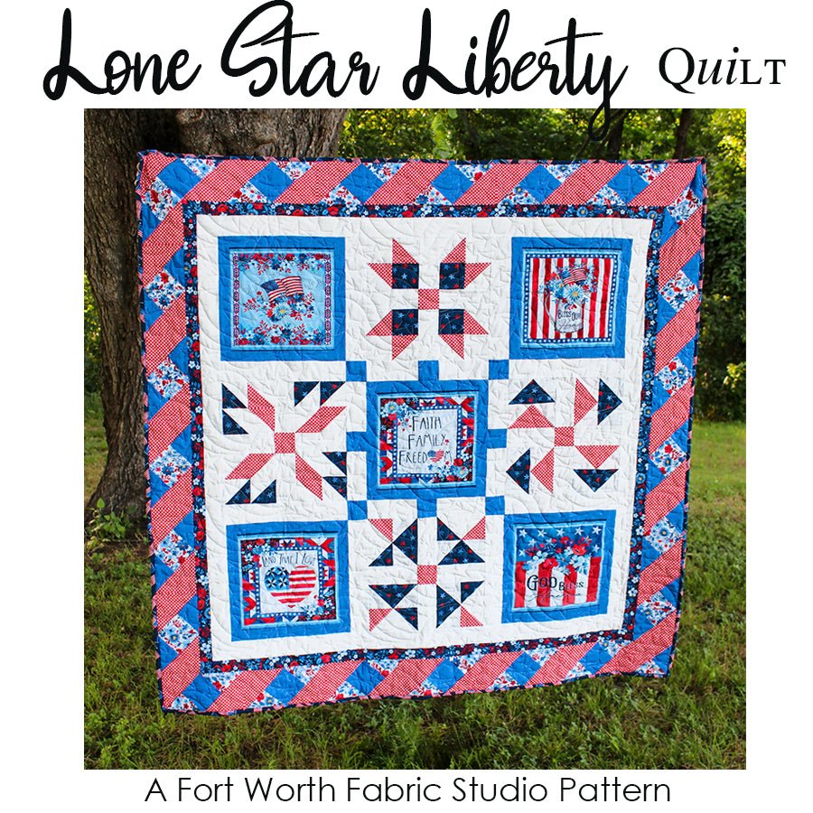 Lone Star Liberty | PDF Quilt Pattern - Fort Worth Fabric Studio from Fort Worth Fabric Studio