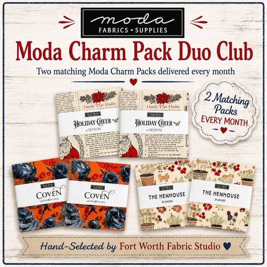 Moda Charm Pack Duo of the Month Club - Fort Worth Fabric Studio from Fort Worth Fabric Studio