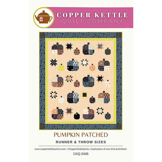 Pumpkin Patched Quilt Pattern by Copper Kettle Quilts - Copper Kettle Quilts from Fort Worth Fabric Studio