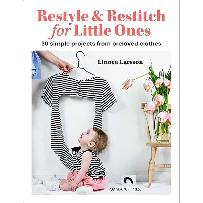 Restyle & Restitch for Little Ones Sewing Book - Search Press from Fort Worth Fabric Studio