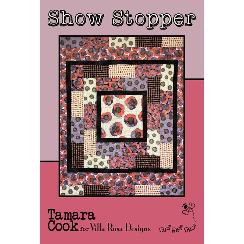 Show Stopper Quilt Pattern PDF Download - Villa Rosa Designs from Fort Worth Fabric Studio