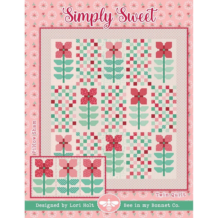 Simply Sweet Quilt Pattern by Lori Holt of Bee in My Bonnet Co. - It's Sew Emma from Fort Worth Fabric Studio