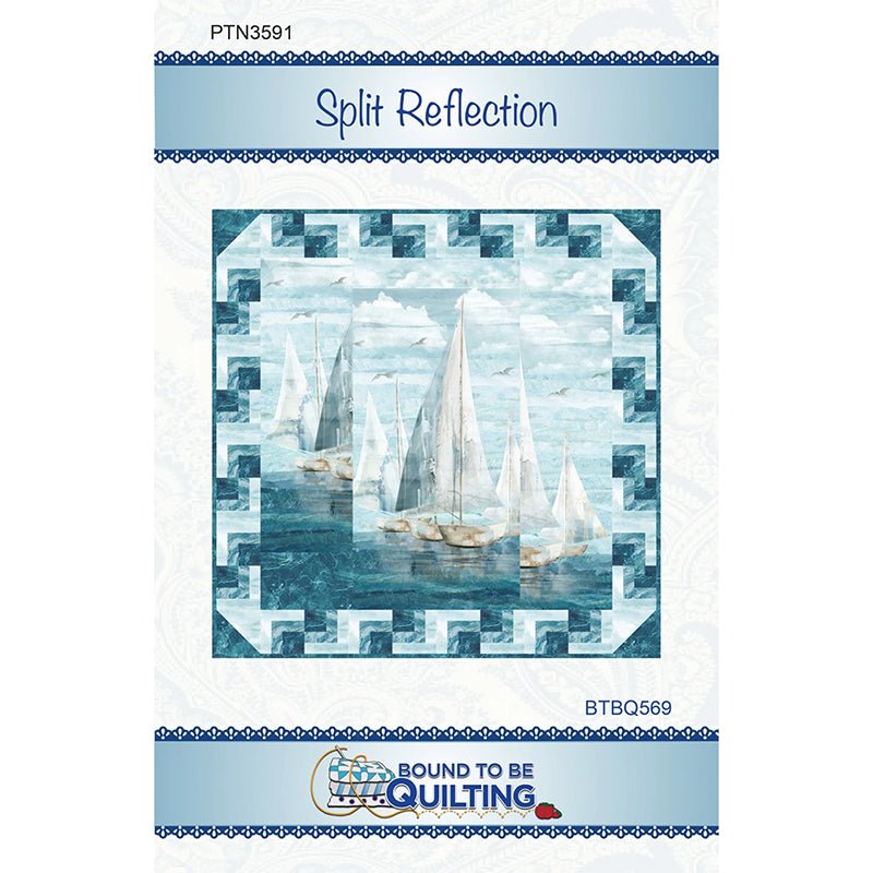 Split Reflection Quilt Pattern by Bound To Be Quilting - Bound To Be Quilting from Fort Worth Fabric Studio