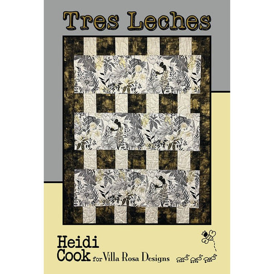 Tres Leches Quilt Pattern - Villa Rosa Designs from Fort Worth Fabric Studio