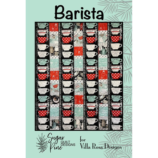 Barista Quilt Pattern - Villa Rosa Designs from Fort Worth Fabric Studio