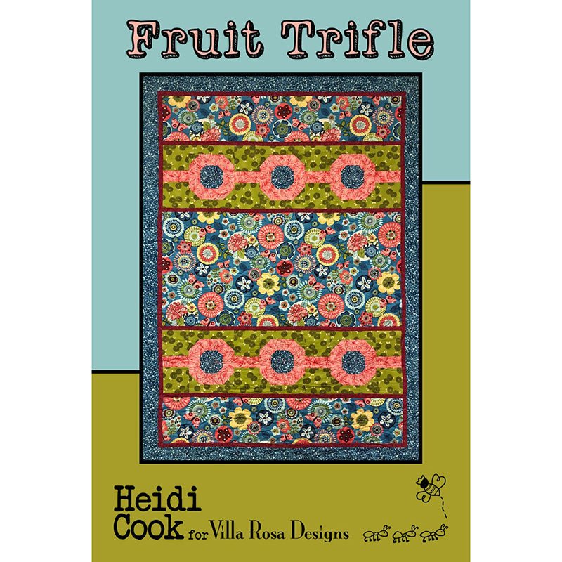 Fruit Trifle Quilt Pattern - Villa Rosa Designs from Fort Worth Fabric Studio