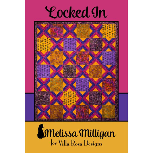 Locked In Quilt Pattern - Villa Rosa Designs from Fort Worth Fabric Studio