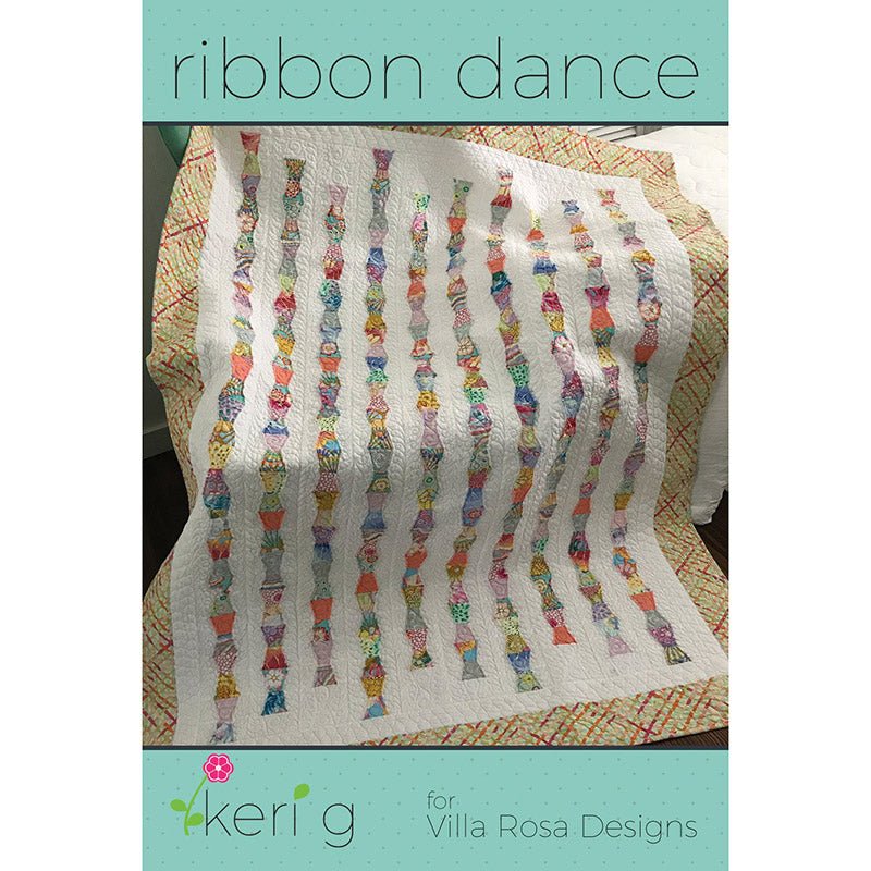 Ribbon Dance Quilt Pattern - Villa Rosa Designs from Fort Worth Fabric Studio